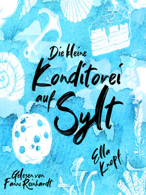 cover image of Die kleine Konditorei auf Sylt